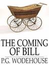 The Coming of Bill (eBook)